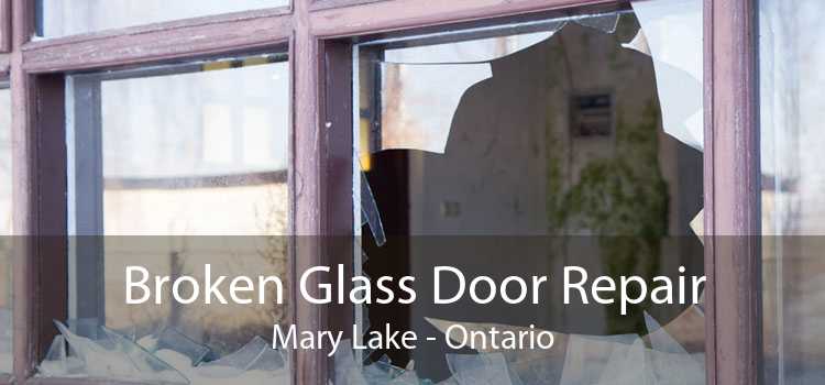 Broken Glass Door Repair Mary Lake - Ontario