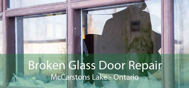 Broken Glass Door Repair McCarstons Lake - Ontario