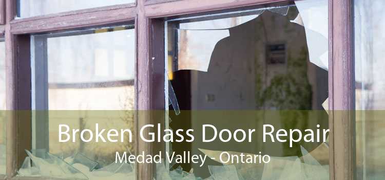 Broken Glass Door Repair Medad Valley - Ontario