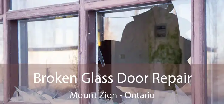 Broken Glass Door Repair Mount Zion - Ontario