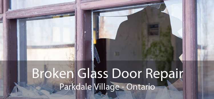 Broken Glass Door Repair Parkdale Village - Ontario