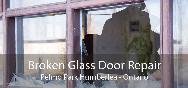 Broken Glass Door Repair Pelmo Park Humberlea - Ontario