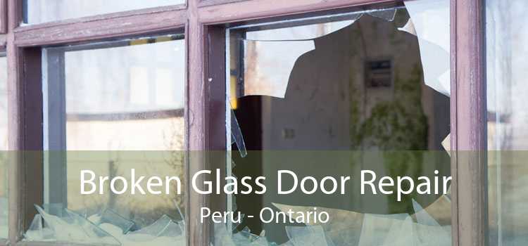 Broken Glass Door Repair Peru - Ontario