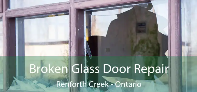 Broken Glass Door Repair Renforth Creek - Ontario