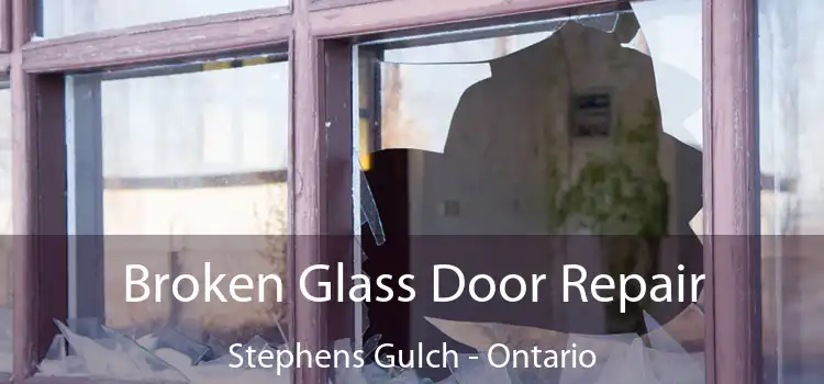 Broken Glass Door Repair Stephens Gulch - Ontario