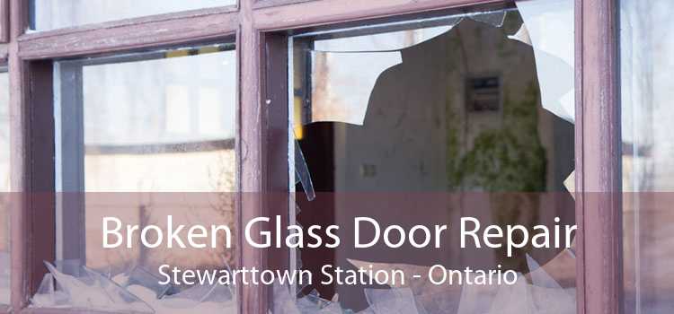 Broken Glass Door Repair Stewarttown Station - Ontario