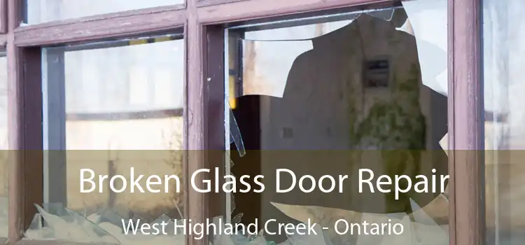 Broken Glass Door Repair West Highland Creek - Ontario