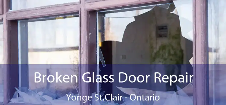 Broken Glass Door Repair Yonge St.Clair - Ontario
