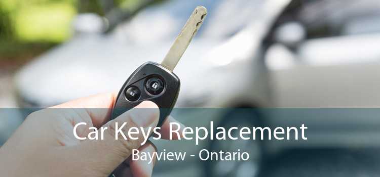 Car Keys Replacement Bayview - Ontario
