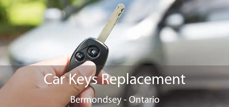 Car Keys Replacement Bermondsey - Ontario