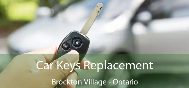 Car Keys Replacement Brockton Village - Ontario