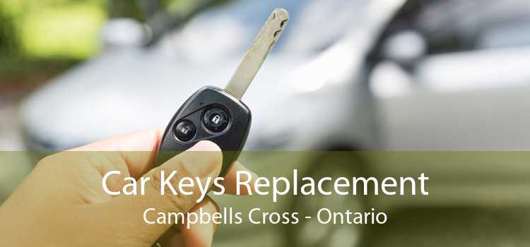 Car Keys Replacement Campbells Cross - Ontario