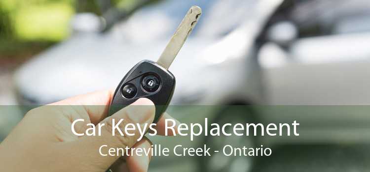 Car Keys Replacement Centreville Creek - Ontario