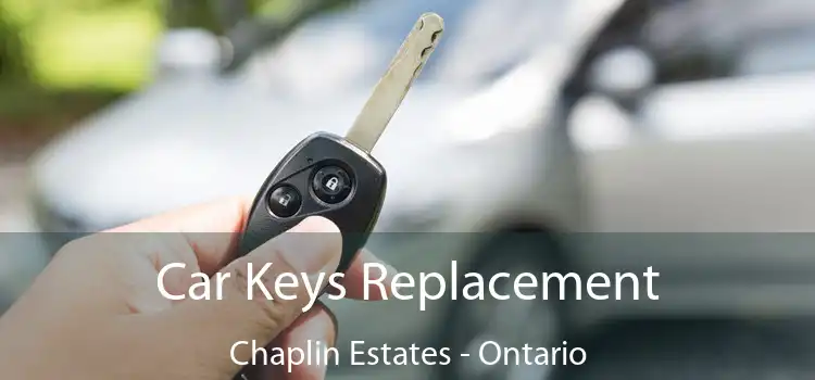 Car Keys Replacement Chaplin Estates - Ontario