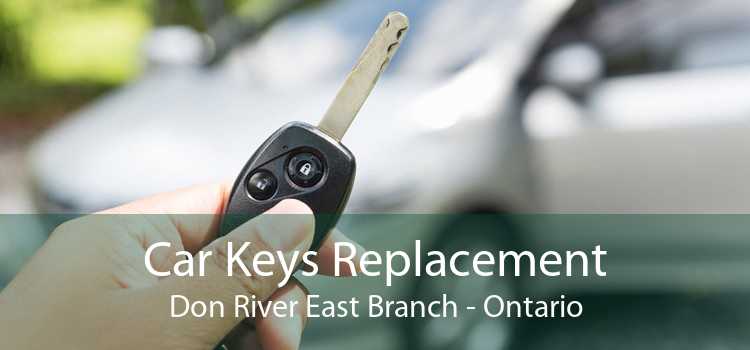 Car Keys Replacement Don River East Branch - Ontario