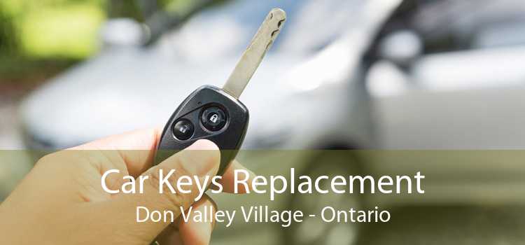 Car Keys Replacement Don Valley Village - Ontario