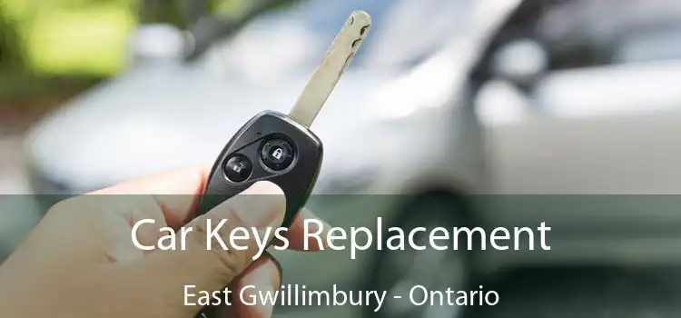 Car Keys Replacement East Gwillimbury - Ontario