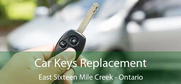 Car Keys Replacement East Sixteen Mile Creek - Ontario
