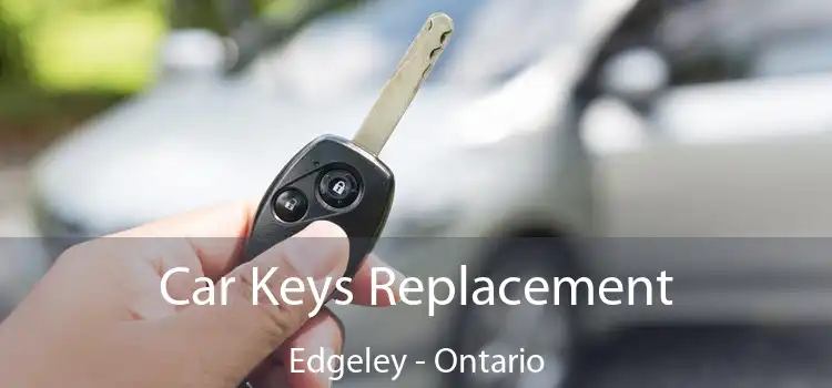 Car Keys Replacement Edgeley - Ontario