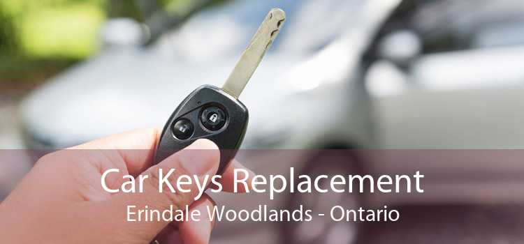 Car Keys Replacement Erindale Woodlands - Ontario