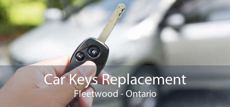 Car Keys Replacement Fleetwood - Ontario