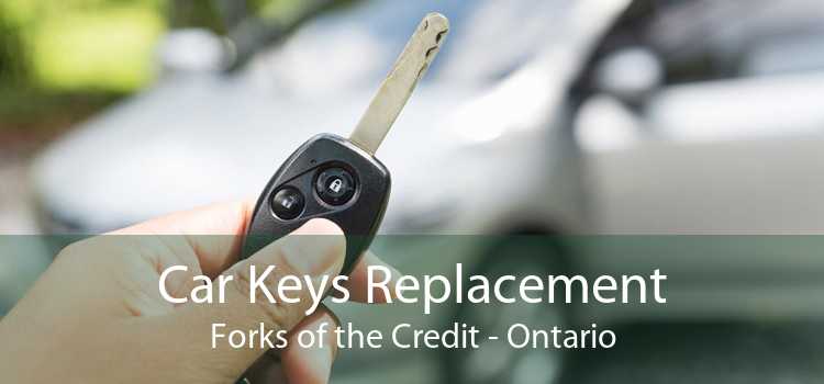 Car Keys Replacement Forks of the Credit - Ontario