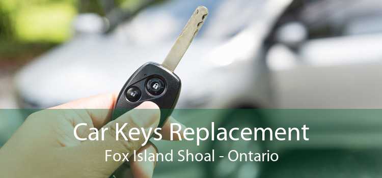 Car Keys Replacement Fox Island Shoal - Ontario