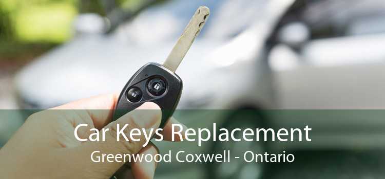 Car Keys Replacement Greenwood Coxwell - Ontario