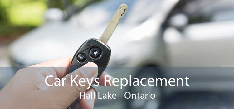 Car Keys Replacement Hall Lake - Ontario