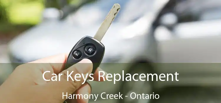 Car Keys Replacement Harmony Creek - Ontario