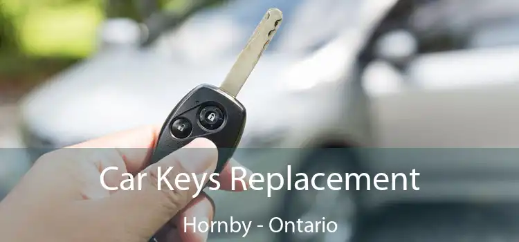Car Keys Replacement Hornby - Ontario