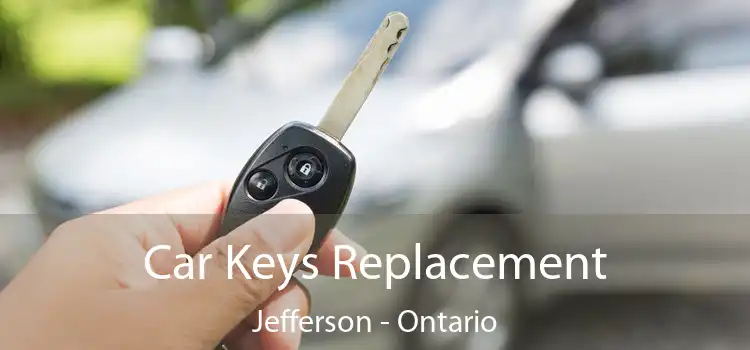 Car Keys Replacement Jefferson - Ontario