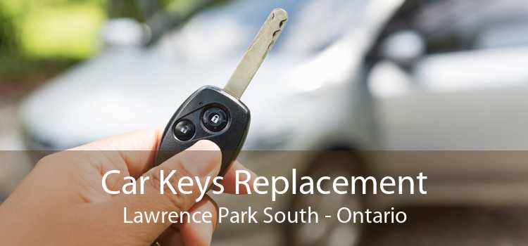Car Keys Replacement Lawrence Park South - Ontario