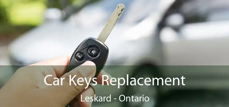 Car Keys Replacement Leskard - Ontario