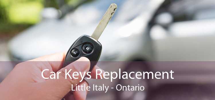 Car Keys Replacement Little Italy - Ontario