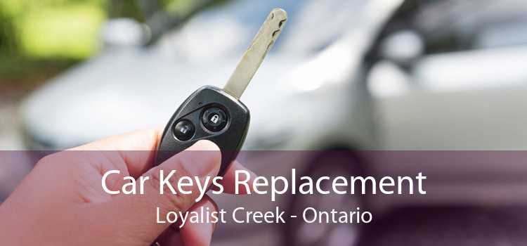 Car Keys Replacement Loyalist Creek - Ontario