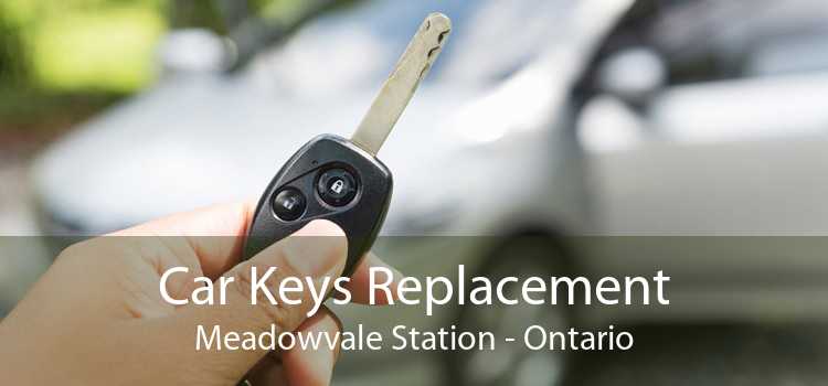Car Keys Replacement Meadowvale Station - Ontario