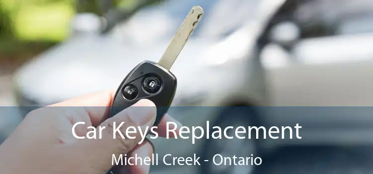 Car Keys Replacement Michell Creek - Ontario