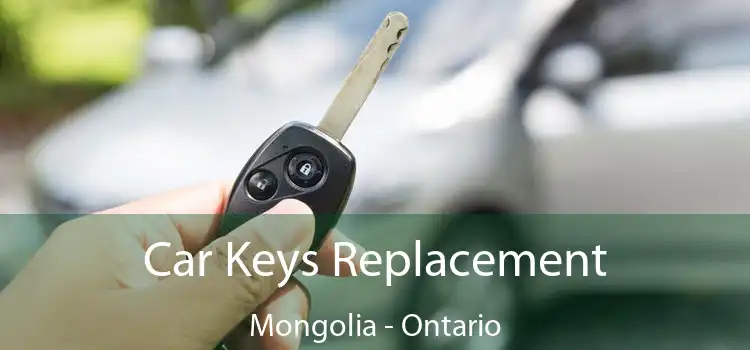 Car Keys Replacement Mongolia - Ontario