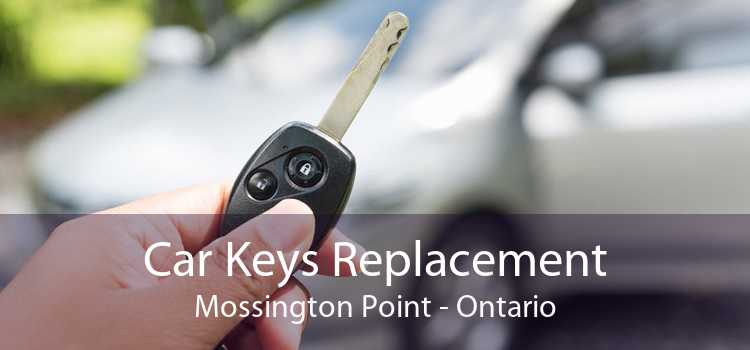Car Keys Replacement Mossington Point - Ontario