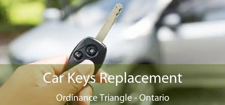 Car Keys Replacement Ordinance Triangle - Ontario