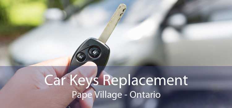 Car Keys Replacement Pape Village - Ontario