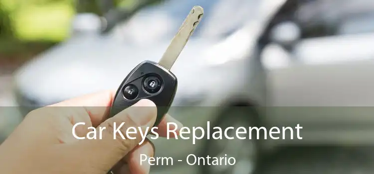 Car Keys Replacement Perm - Ontario