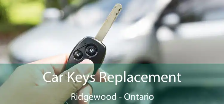 Car Keys Replacement Ridgewood - Ontario