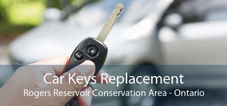 Car Keys Replacement Rogers Reservoir Conservation Area - Ontario