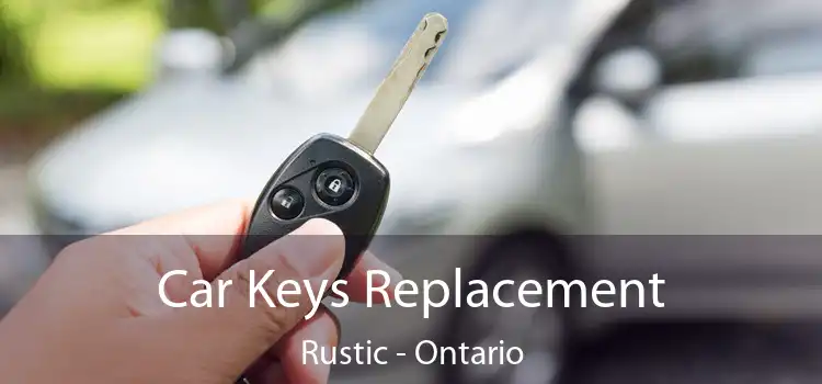 Car Keys Replacement Rustic - Ontario