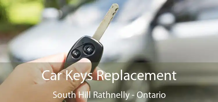 Car Keys Replacement South Hill Rathnelly - Ontario