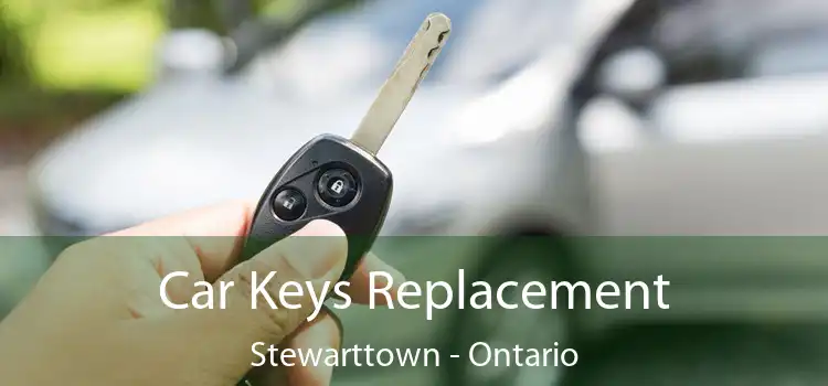 Car Keys Replacement Stewarttown - Ontario