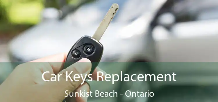 Car Keys Replacement Sunkist Beach - Ontario