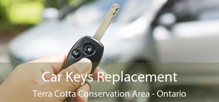 Car Keys Replacement Terra Cotta Conservation Area - Ontario
